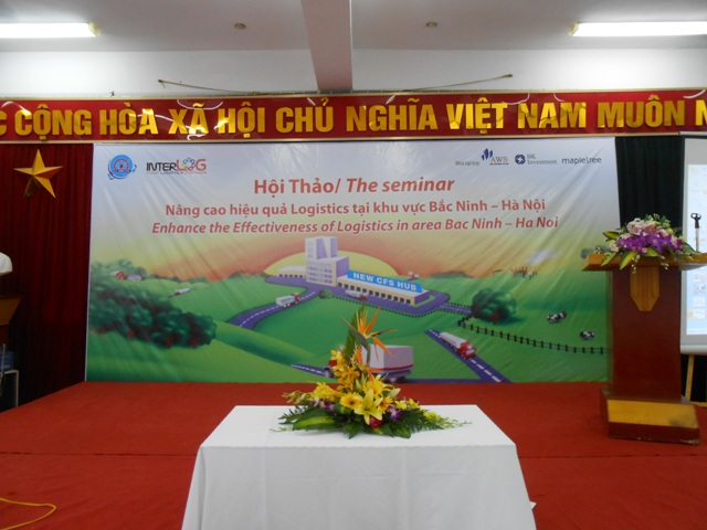 Hoi thao Nang cao hieu qua Logistics tai khu vuc Bac Ninh - Ha Noi Enhance the Effectiveness of Logistics in area Bac Ninh - Ha Noi